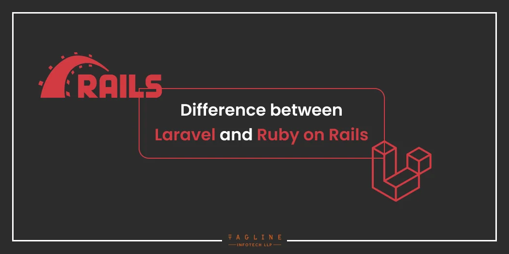 Difference between Laravel and Ruby on Rails