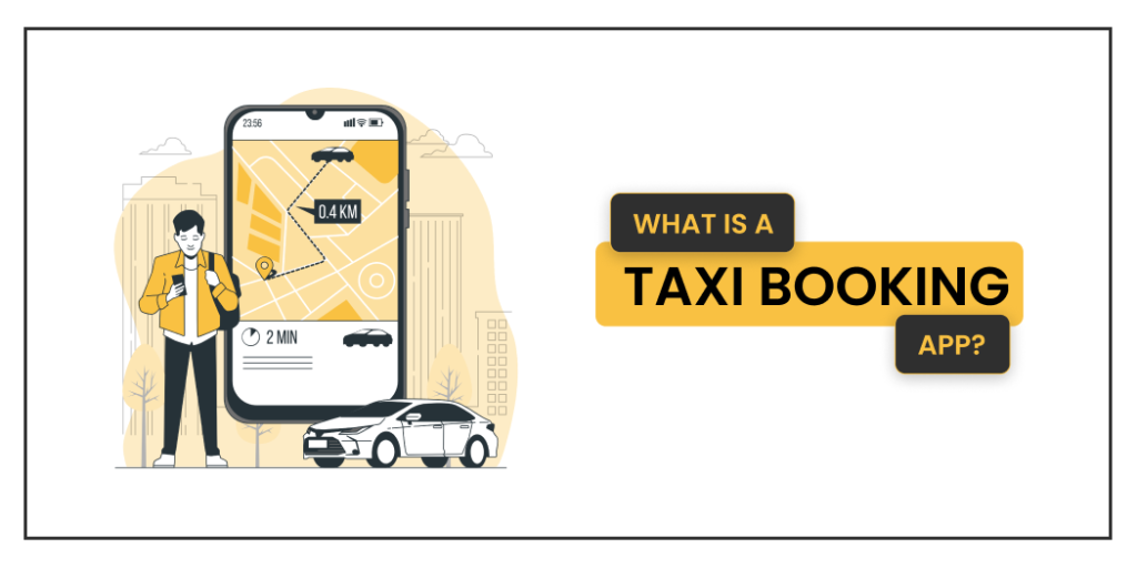 What is a taxi Booking app?