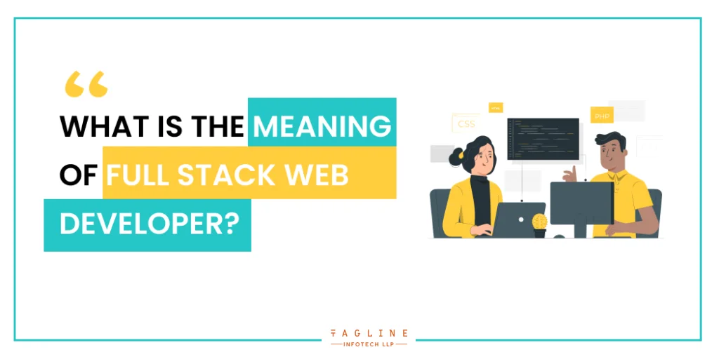 What is the meaning of Full Stack Web Developer