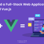 How to Build a Full-Stack Web Application with Python and Vue.js 
