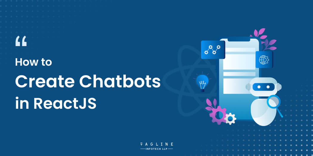 How to Create Chatbots in ReactJS