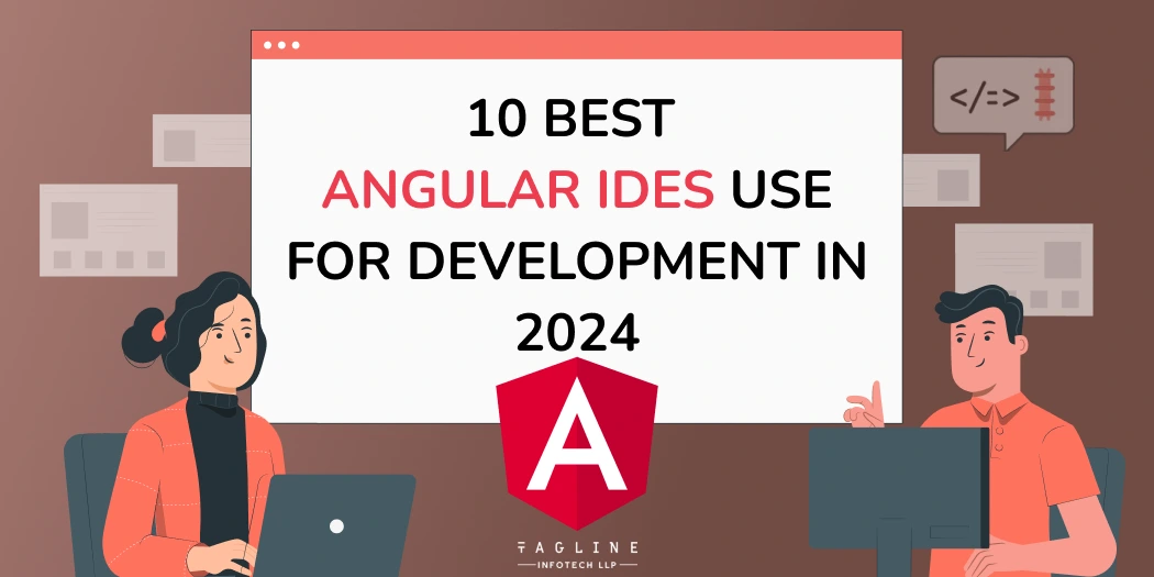 10 Best Angular IDEs Use for Development in 2024