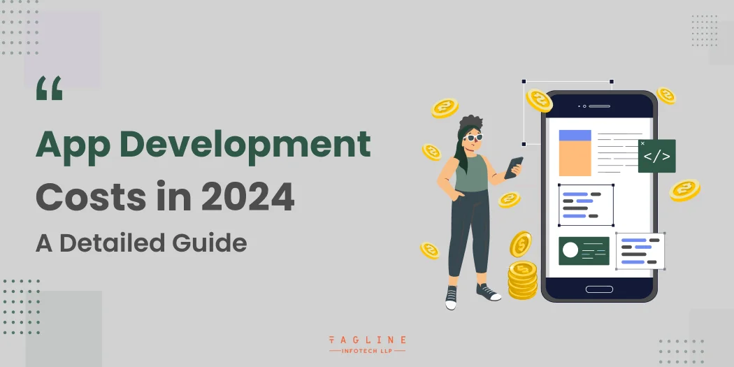 App Development Costs in 2024_ A Detailed Guide