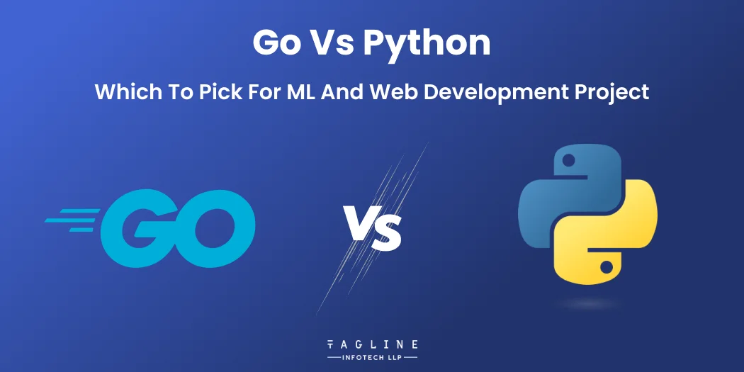 Go vs Python- Which to Pick for ML and Web Development Project