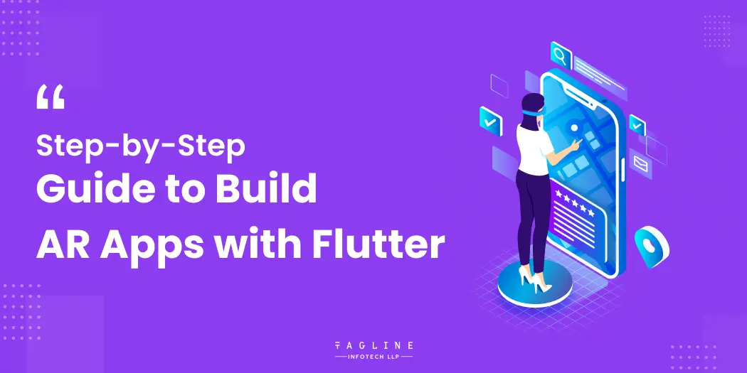 Step-by-Step Guide to Build AR Apps with Flutter