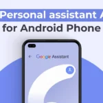 Top 16 Personal assistant AI apps for Android Phone