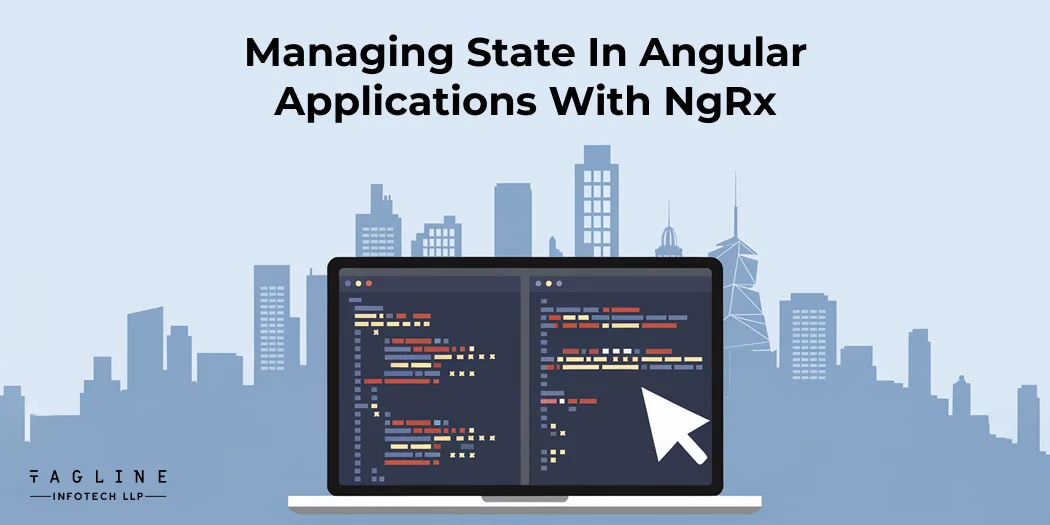 Managing State in Angular Applications with NgRx