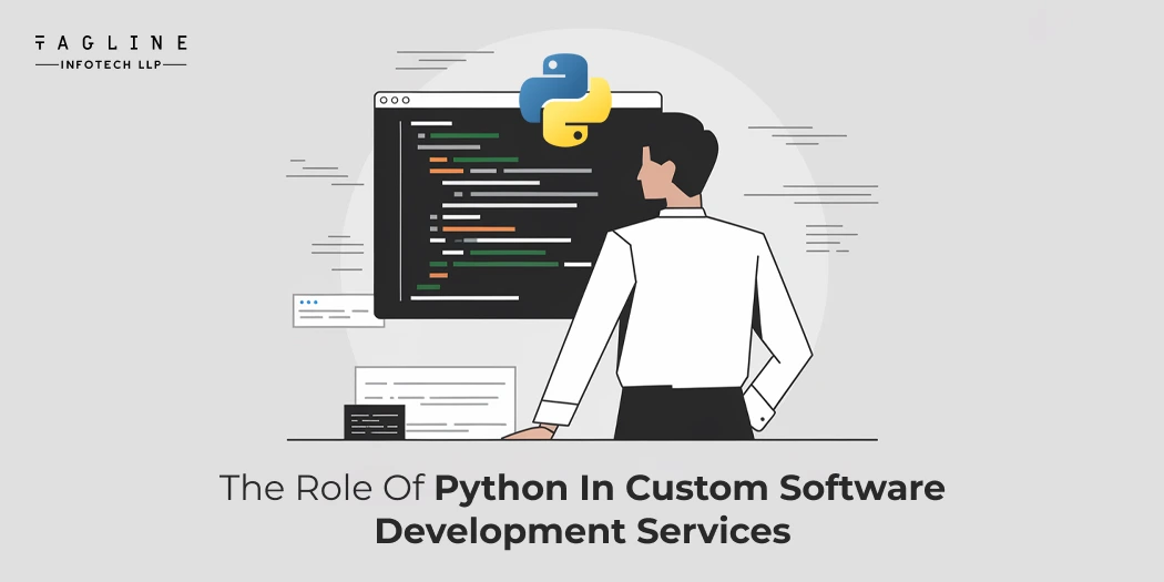 The Role of Python in Custom Software Development Services