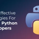 Cost-Effective Strategies for Hiring Python Developers