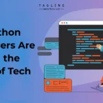 How Python Developers Are Shaping the Future of Tech