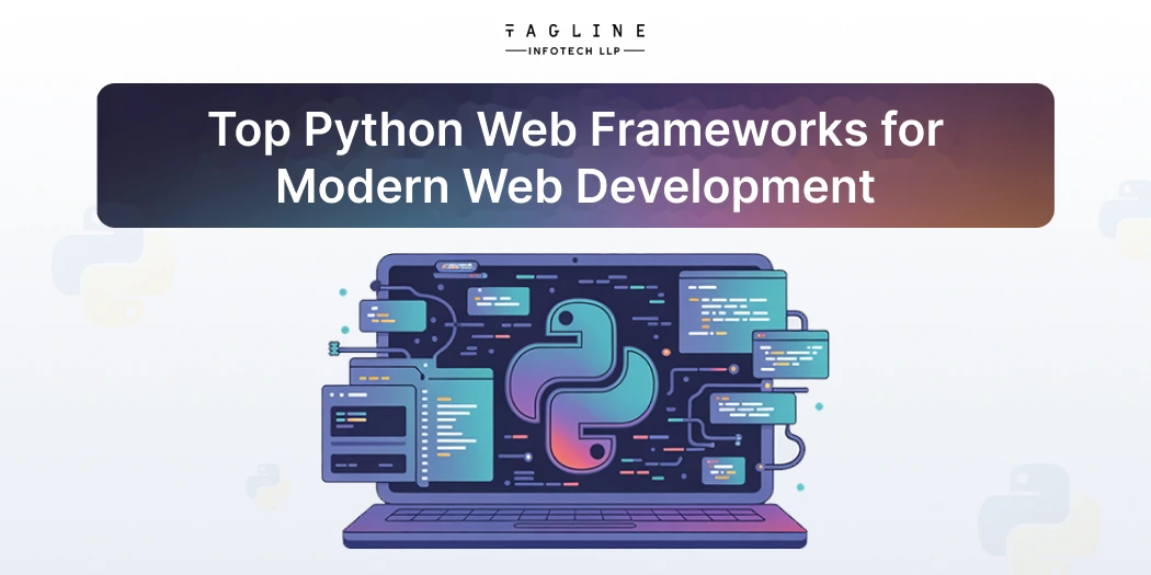 Top Python Web Frameworks for Modern Web Development